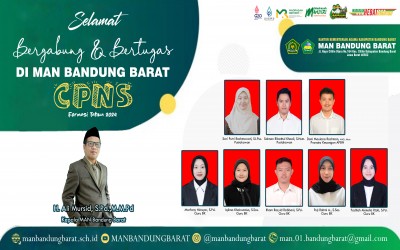 SELAMAT BERGABUNG DAN BERTUGAS DI MAN BANDUNG BARAT CPNS FORMASI TAHUN 2024