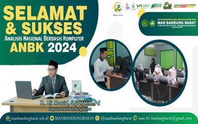 ASESMEN NASIONAL BERBASIS KOMPUTER (ANBK) MAN BANDUNG BARAT